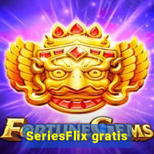 SeriesFlix gratis